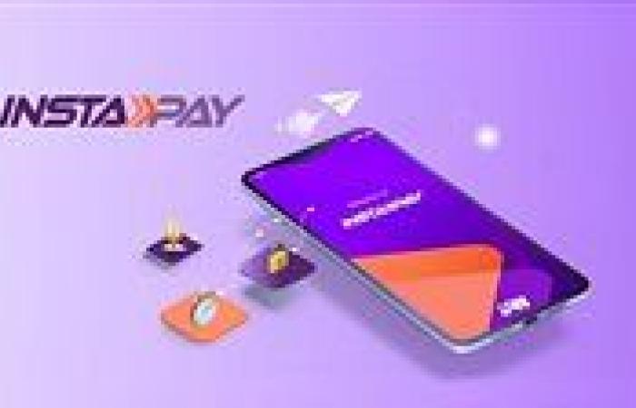 تعرف علي حدود السحب عبر تطبيق InstaPay وفقاً لأحدث تعديلات البنك المركزي